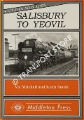 Book cover of Salisbury to Yeovil by MITCHELL, Vic & SMITH, Keith